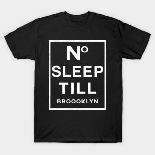 No Sleep Til Brooklyn T-Shirt